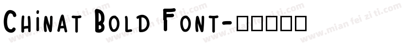 Chinat Bold Font字体转换